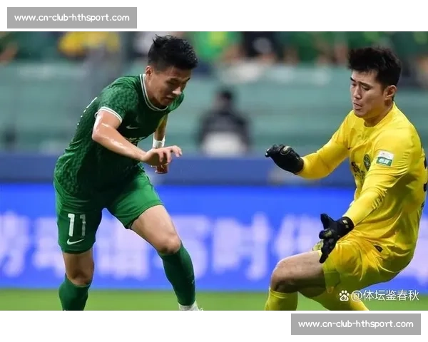 达万：国脚归队助国安登顶，捏合迅速成关键