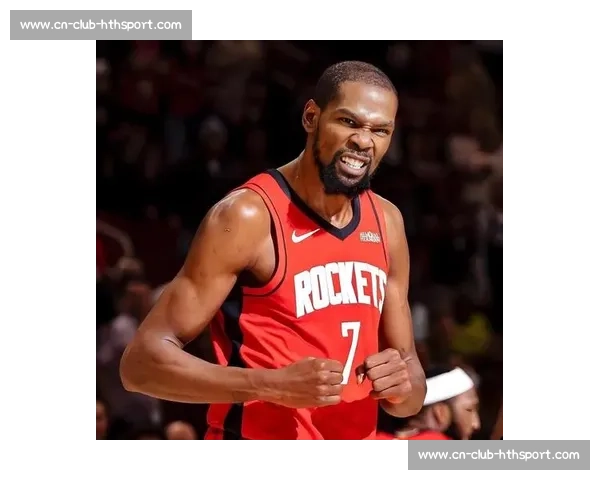 火箭豪赌杜兰特！打包双将换顶级 3D，冲冠窗口正式开启